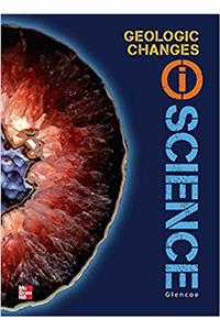 Glencoe Earth & Space Iscience, Module B: Geological Changes, Grade 6, Student Edition