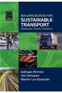 Building Blocks for Sustainable Transport