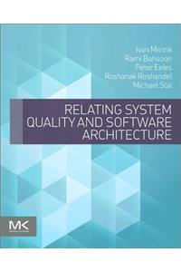 Relating System Quality and Software Architecture