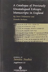 A Catalogue of Previously Uncatalogued Ethiopic Manuscripts in England