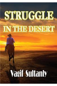 Struggle in the Desert