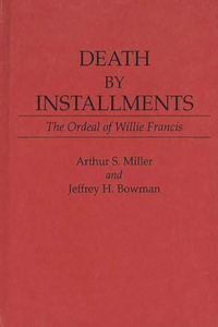 Death by Installments