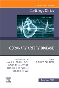 Coronary Artery Disease, an Issue of Cardiology Clinics