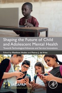 Shaping the Future of Child and Adolescent Mental Health