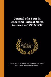 Journal of a Tour in Unsettled Parts of North America in 1796 & 1797