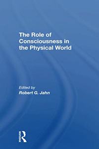 Role of Consciousness in the Physical World