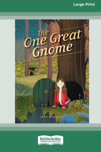 One Great Gnome [16pt Large Print Edition]
