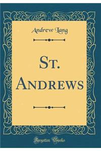 St. Andrews (Classic Reprint)