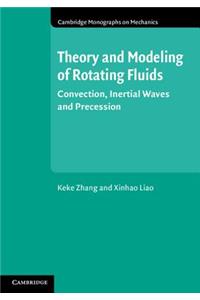 Theory and Modeling of Rotating Fluids