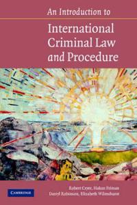 An Introduction to International Criminal Law and Procedure