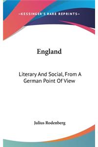 England: Literary And Social, From A German Point Of View