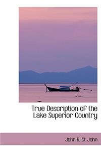 True Description of the Lake Superior Country