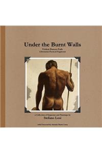 Under the Burnt Walls