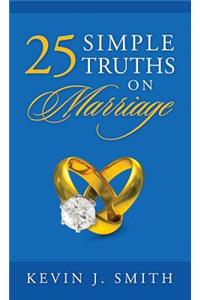 25 Simple Truths on Marriage