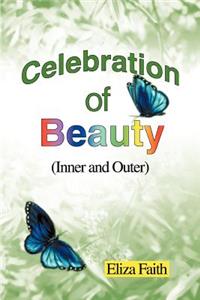 Celebration of Beauty (Inner and Outer)