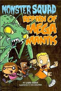Return of Mega Mantis
