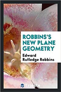 Robbins's New Plane Geometry
