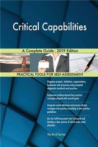Critical Capabilities A Complete Guide - 2019 Edition