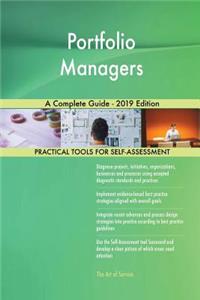 Portfolio Managers A Complete Guide - 2019 Edition