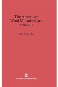 The American Wool Manufacture, Volume II