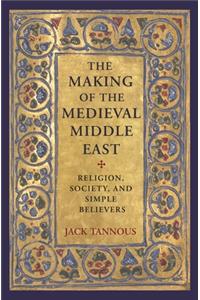 Making of the Medieval Middle East