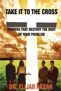 Take it to the Cross
