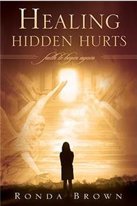 Healing Hidden Hurts