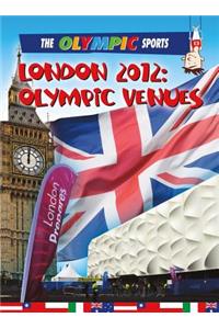 London 2012, Olympic Venues