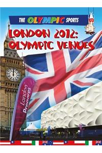 London 2012: Olympic Venues