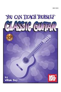 You Can Teach Yourself Classic Guitar