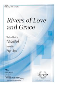 Rivers Of Love and Grace