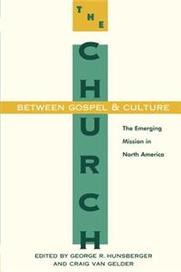 The Church Between Gospel and Culture