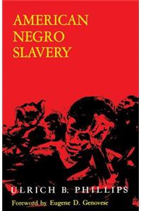 American Negro Slavery