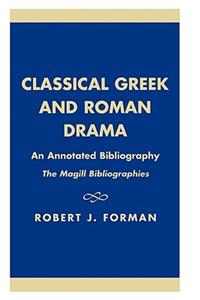 Classical Greek and Roman Drama