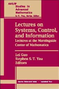 Lectures on Systems, Control and Information