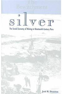 The Bewitchment of Silver
