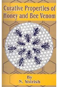 Curative Properties of Honey and Bee Venom