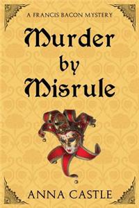 Murder by Misrule