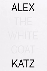 Alex Katz: The White Coat