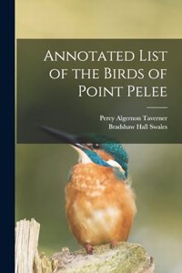 Annotated List of the Birds of Point Pelee