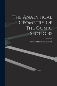 Analytical Geometry Of The Conic Sections