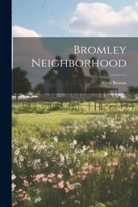 Bromley Neighborhood