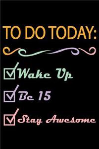 15 Year Old To Do List