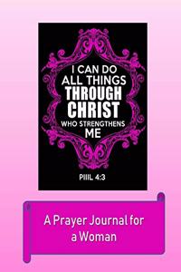 I Can Do All Things Through Christ Who Strengthens Me PIIIl 4