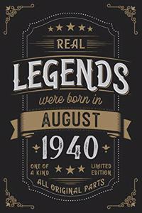 Real Legends were born in August 1940