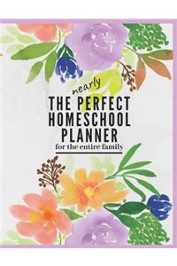 The Nearly Perfect Homeschool Planner