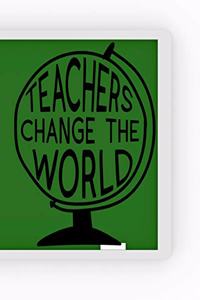 Teachers Change the World