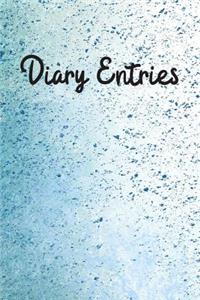 Diary Entries