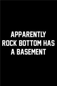Apparently Rock Bottom Has A Basement