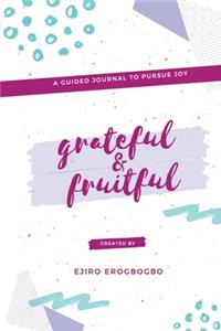 Grateful & Fruitful Journal